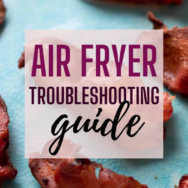 Air Fryer Troubleshooting Guide