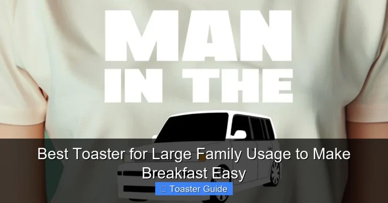 Best Toaster for Large Family Usage to Make Breakfast Easy
