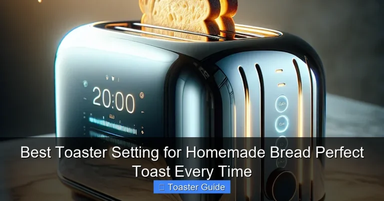 Best Toaster Setting for Homemade Bread Perfect Toast Every Time