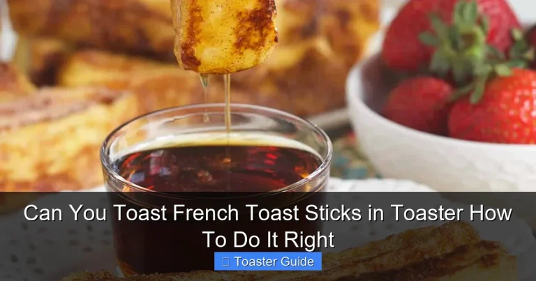 Can You Toast French Toast Sticks in Toaster How To Do It Right