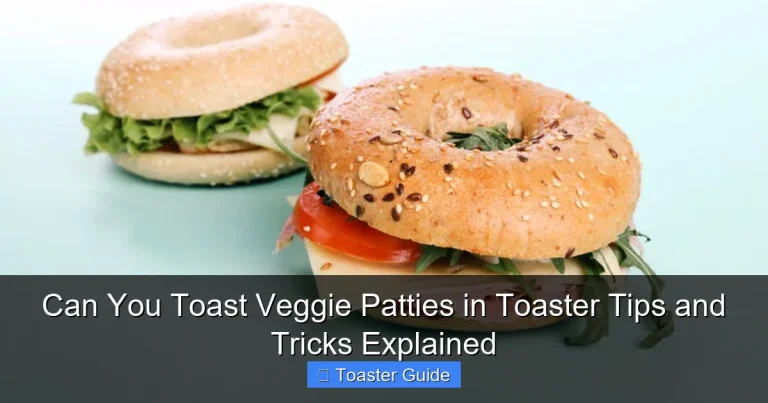 Can You Toast Veggie Patties in Toaster Tips and Tricks Explained