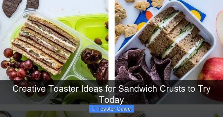 Creative Toaster Ideas for Sandwich Crusts to Try Today