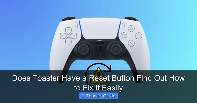 Does Toaster Have a Reset Button Find Out How to Fix It Easily