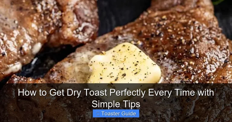 How to Get Dry Toast Perfectly Every Time with Simple Tips