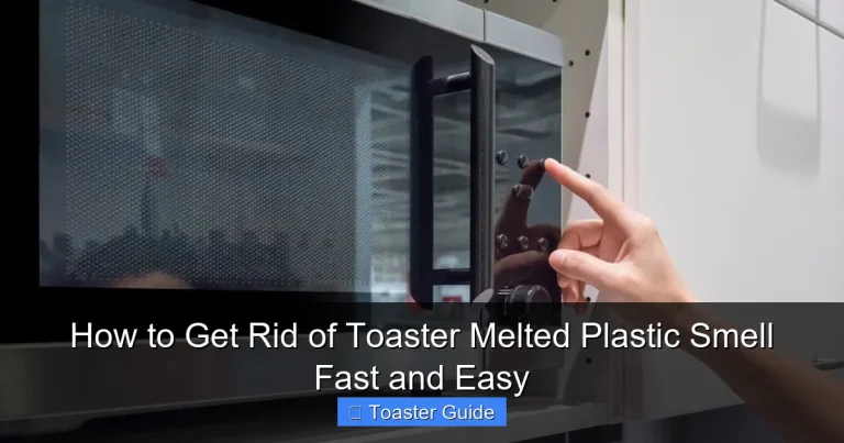 How to Get Rid of Toaster Melted Plastic Smell Fast and Easy