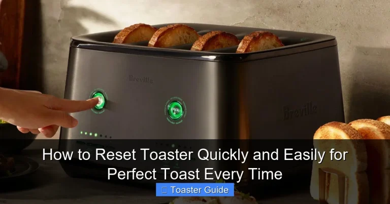 How to Reset Toaster Quickly and Easily for Perfect Toast Every Time