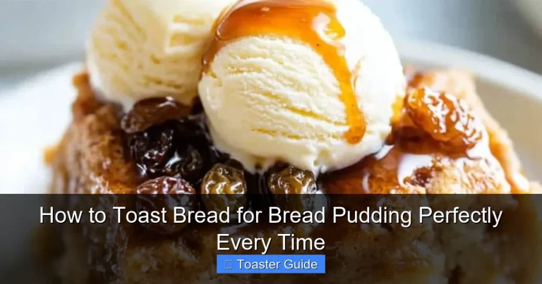 How to Toast Bread for Bread Pudding Perfectly Every Time