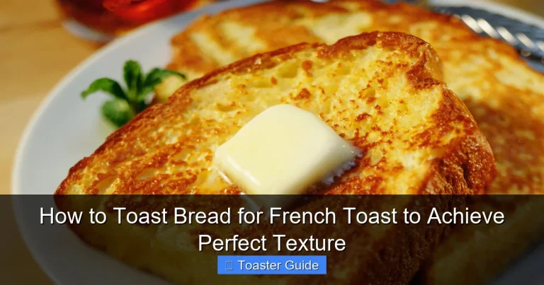 How to Toast Bread for French Toast to Achieve Perfect Texture