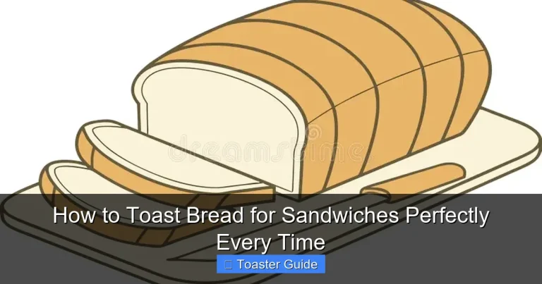 How to Toast Bread for Sandwiches Perfectly Every Time