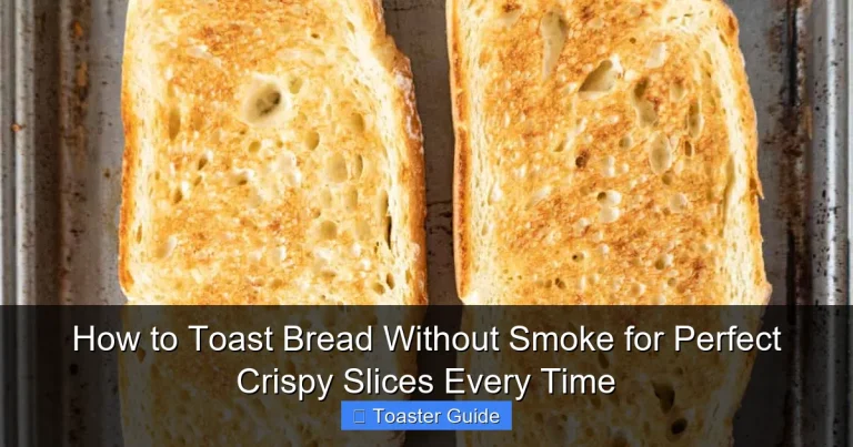 How to Toast Bread Without Smoke for Perfect Crispy Slices Every Time