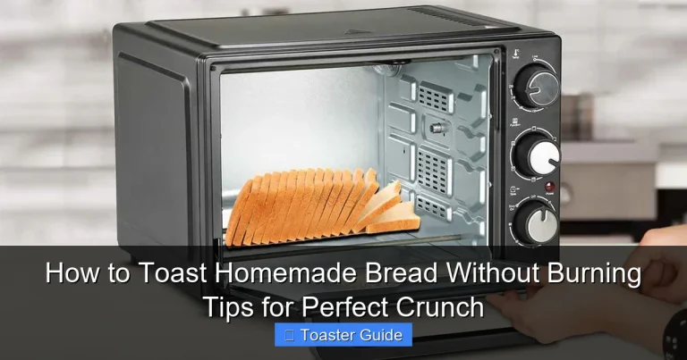 How to Toast Homemade Bread Without Burning Tips for Perfect Crunch