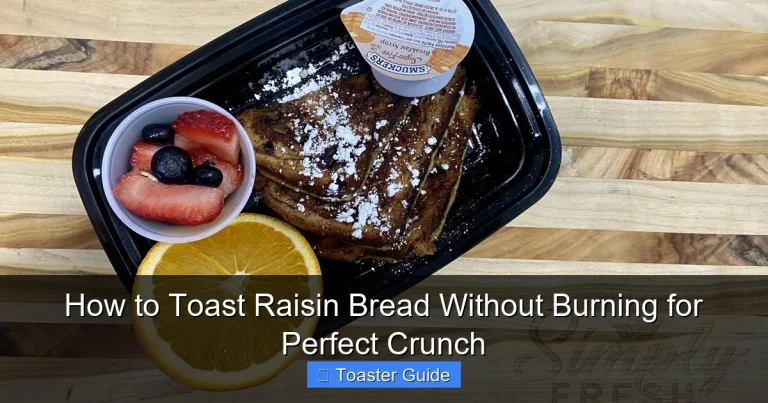 How to Toast Raisin Bread Without Burning for Perfect Crunch