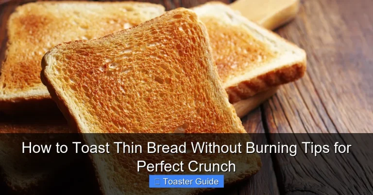How to Toast Thin Bread Without Burning Tips for Perfect Crunch