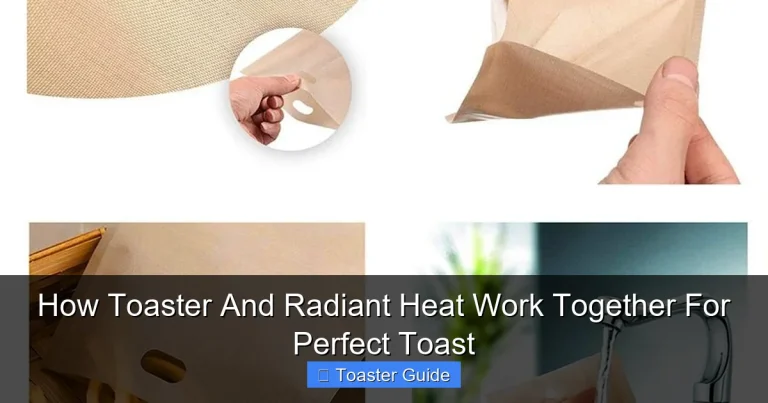 How Toaster And Radiant Heat Work Together For Perfect Toast