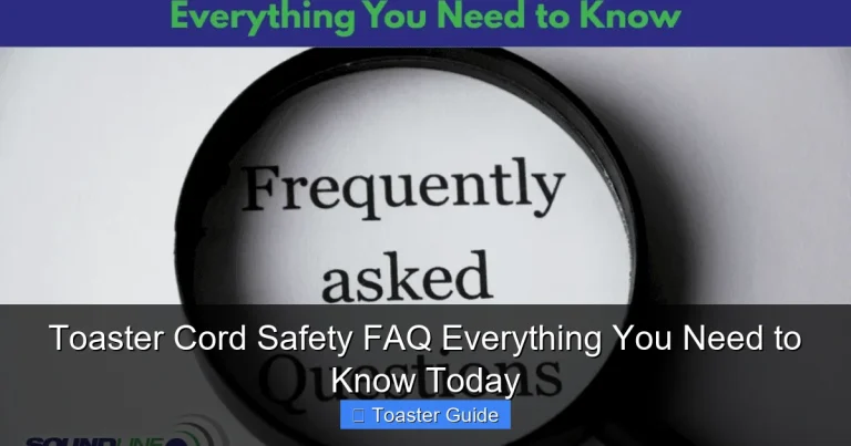 Toaster Cord Safety FAQ Everything You Need to Know Today