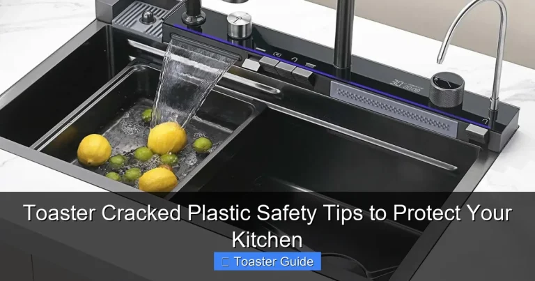 Toaster Cracked Plastic Safety Tips to Protect Your Kitchen