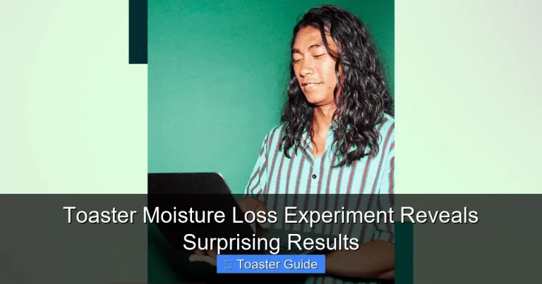Toaster Moisture Loss Experiment Reveals Surprising Results