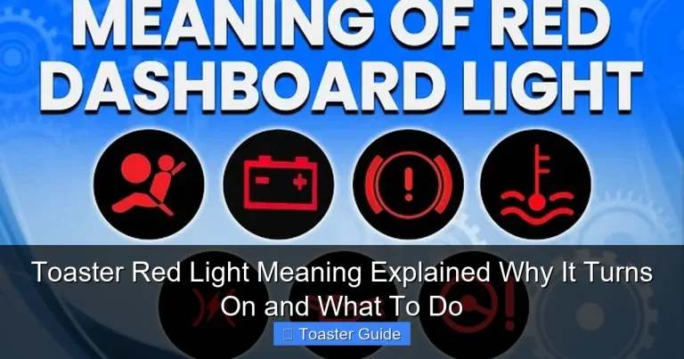 Toaster Red Light Meaning Explained Why It Turns On and What To Do