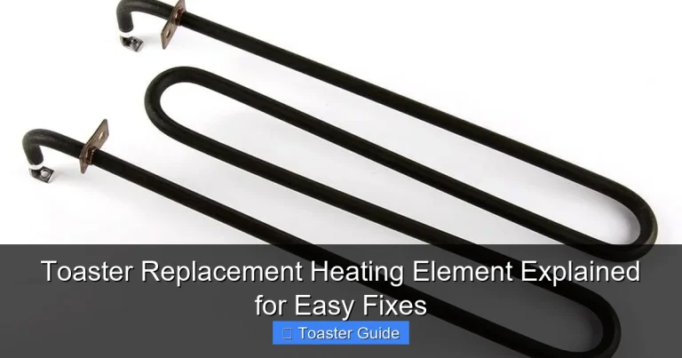 Toaster Replacement Heating Element Explained for Easy Fixes