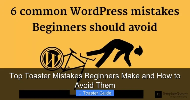 Top Toaster Mistakes Beginners Make and How to Avoid Them