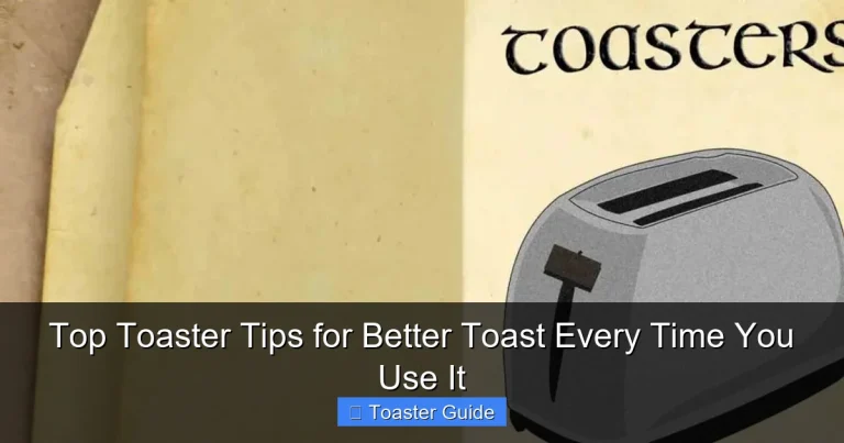 Top Toaster Tips for Better Toast Every Time You Use It