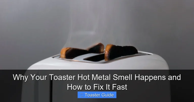 Why Your Toaster Hot Metal Smell Happens and How to Fix It Fast