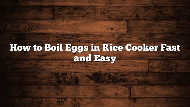 How to Boil Eggs in Rice Cooker Fast and Easy